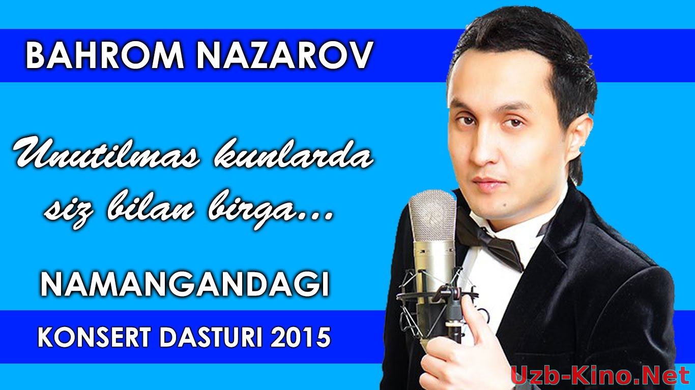 Бахром перевод. Bahrom Nazarov konsert. Bahrom Nazarov konsert dasturi 2018. Bahrom Nazarov konsert dasturi. Bahrom Nazarov 2017.